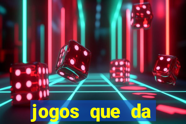 jogos que da rodada gratis