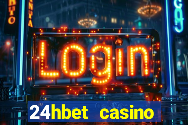 24hbet casino игровые автоматы