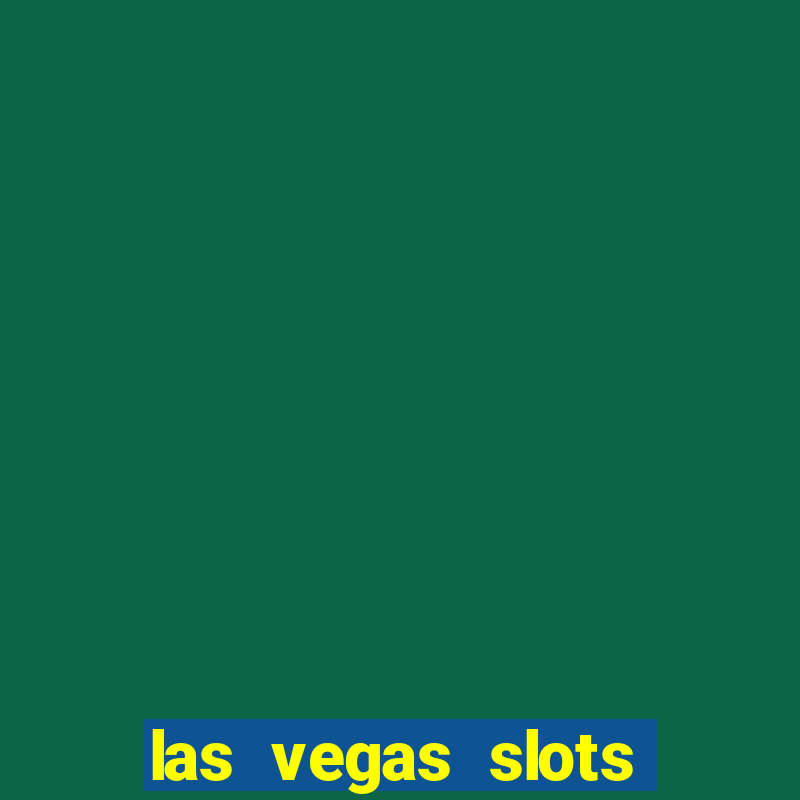 las vegas slots machines free