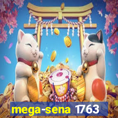 mega-sena 1763