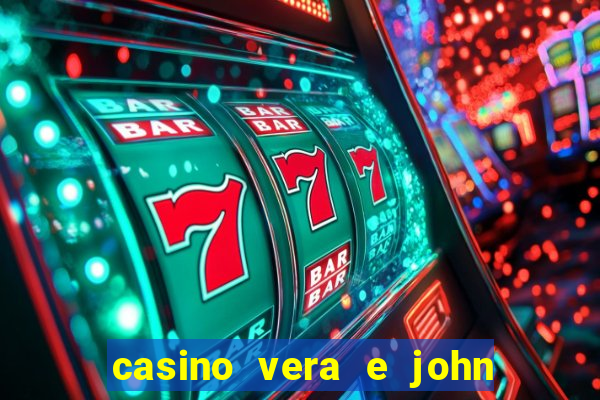 casino vera e john e confiável