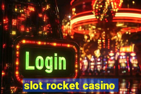 slot rocket casino