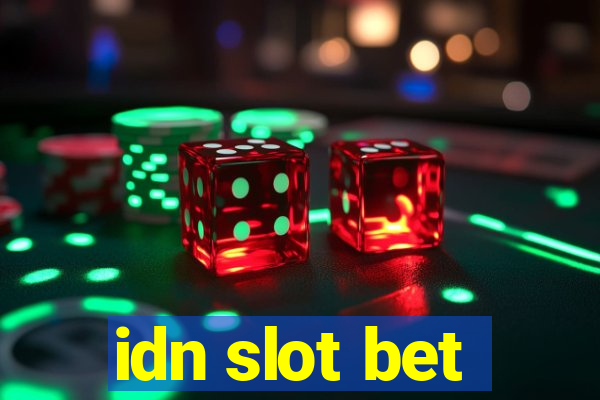 idn slot bet