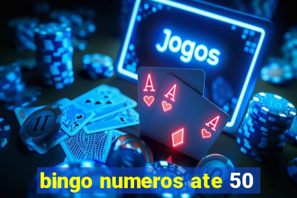 bingo numeros ate 50