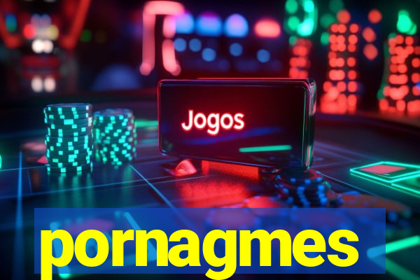 pornagmes