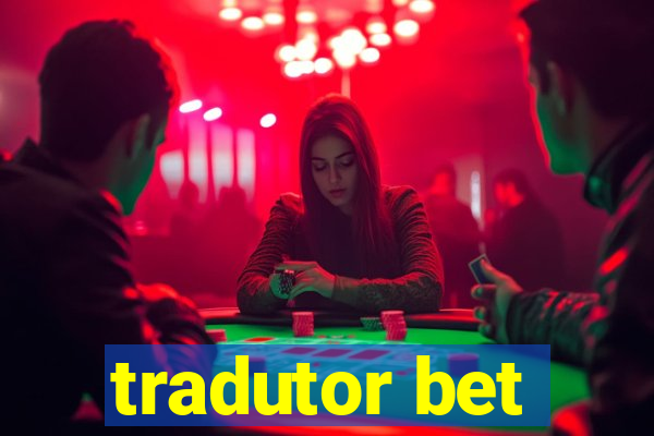 tradutor bet