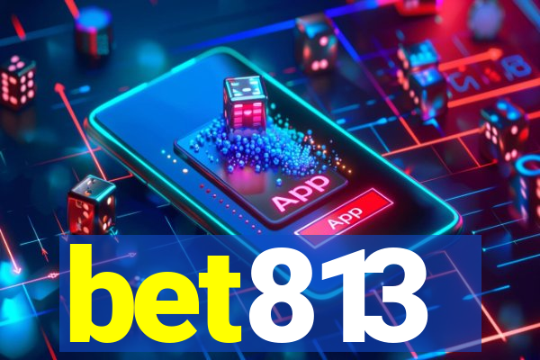 bet813