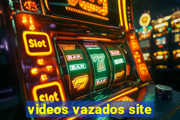 videos vazados site