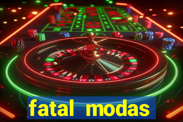 fatal modas barreiras bahia