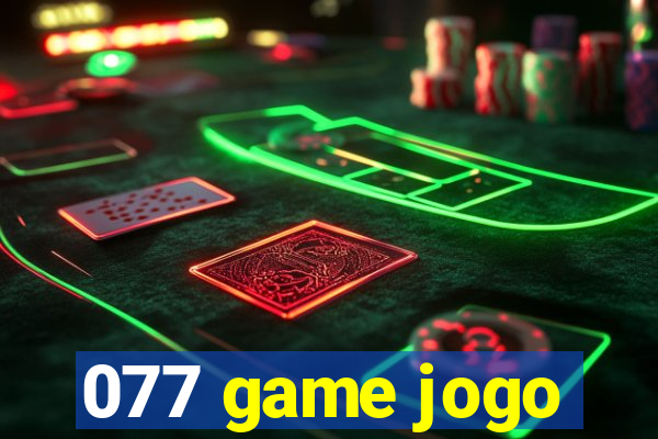 077 game jogo