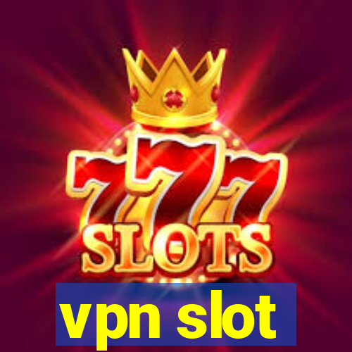 vpn slot