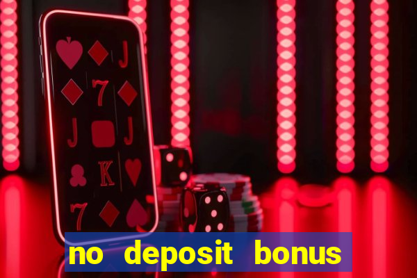 no deposit bonus casino 2024