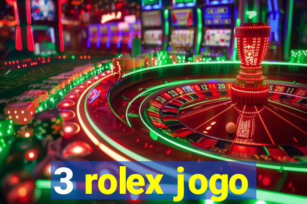 3 rolex jogo