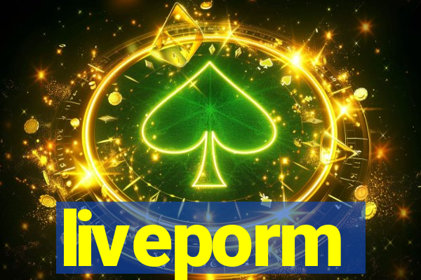 liveporm