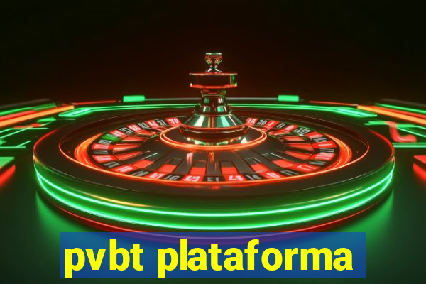 pvbt plataforma