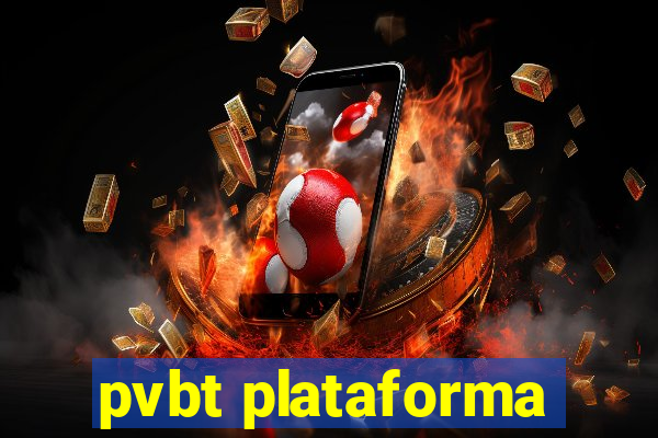 pvbt plataforma