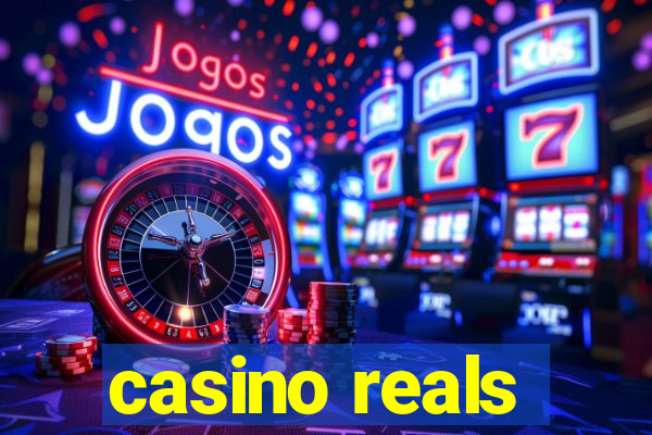 casino reals