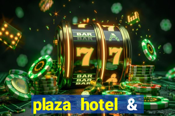 plaza hotel & casino vegas