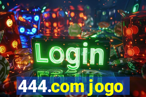 444.com jogo