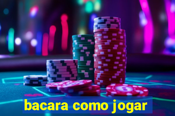 bacara como jogar