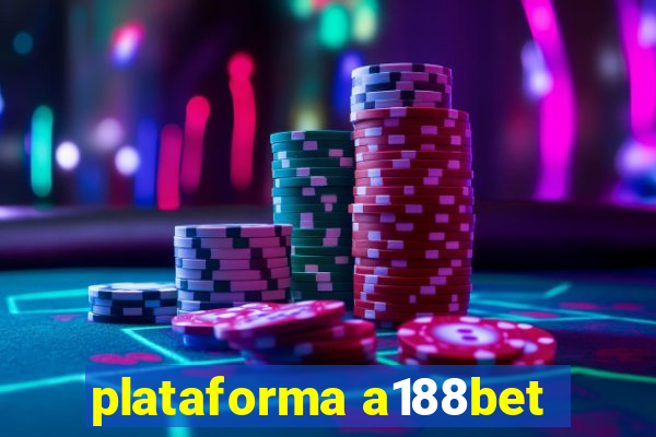 plataforma a188bet