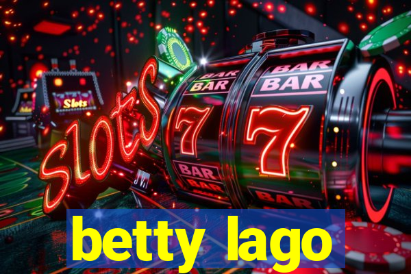 betty lago