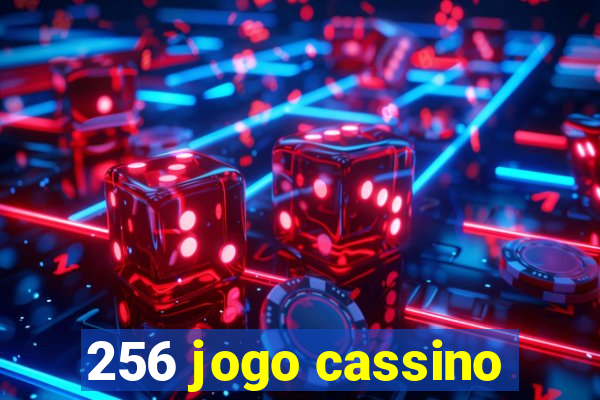 256 jogo cassino