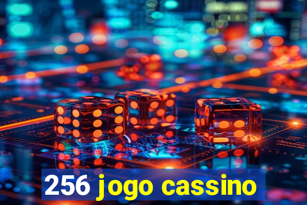 256 jogo cassino