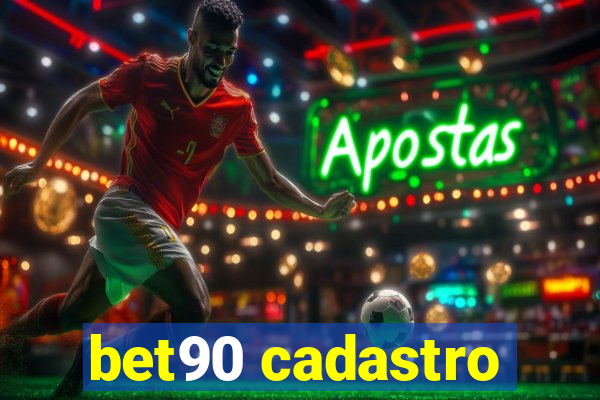 bet90 cadastro