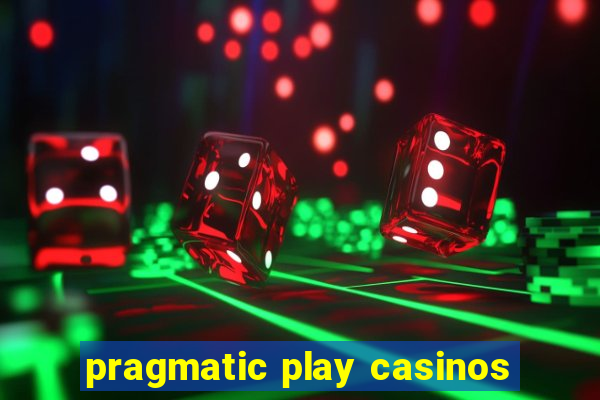 pragmatic play casinos