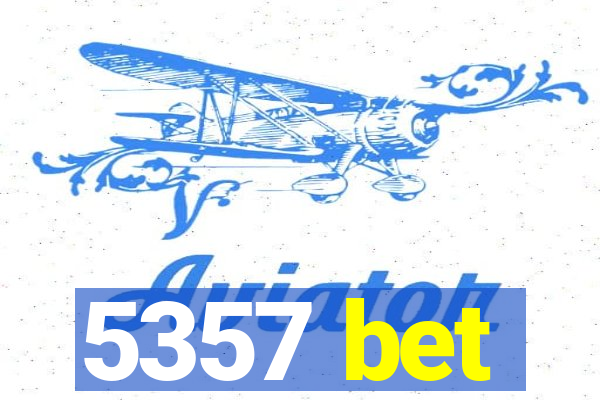 5357 bet