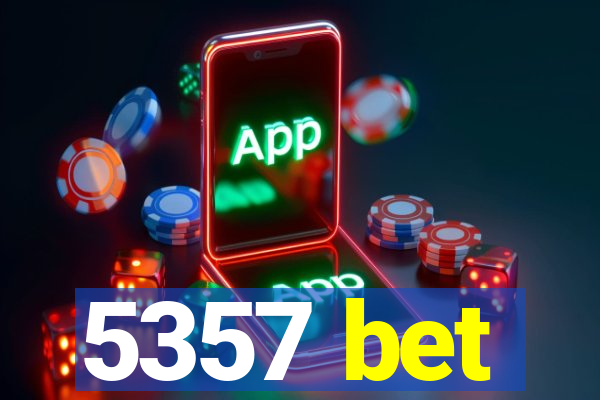 5357 bet