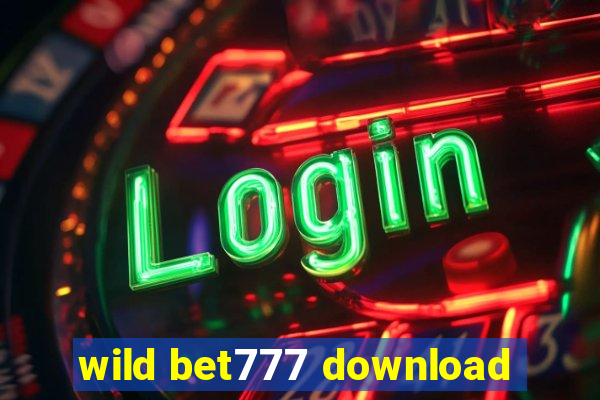 wild bet777 download