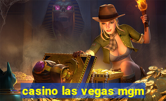 casino las vegas mgm