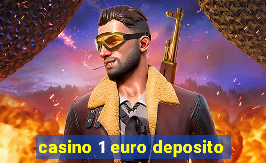 casino 1 euro deposito