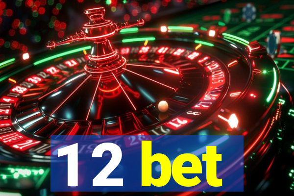 1 2 bet