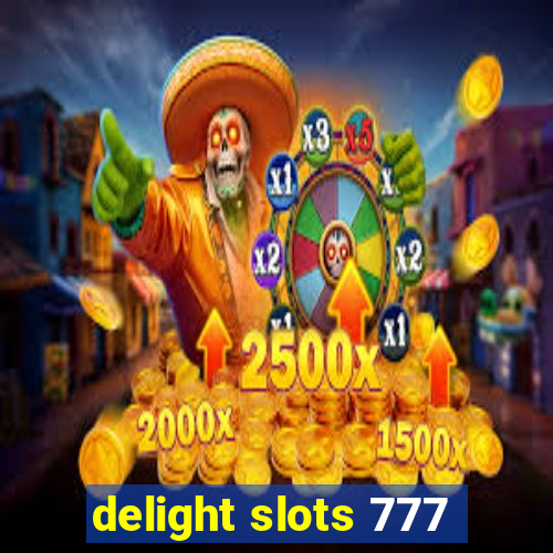 delight slots 777