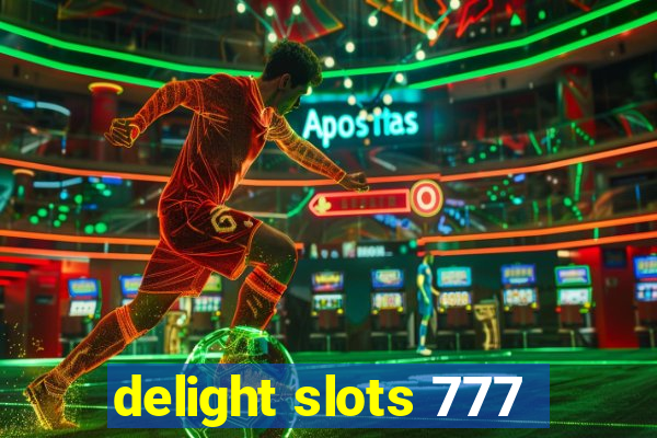 delight slots 777