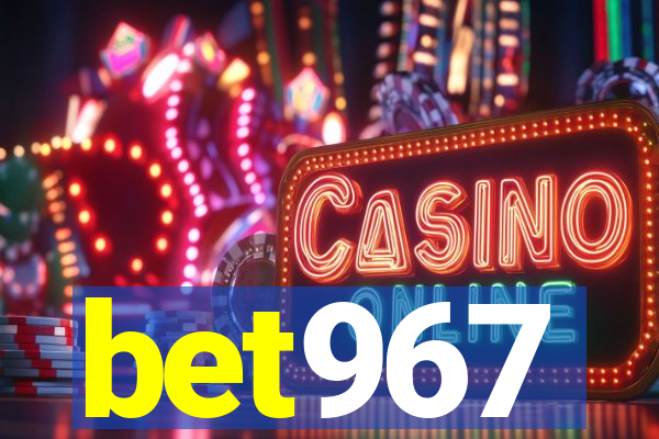 bet967