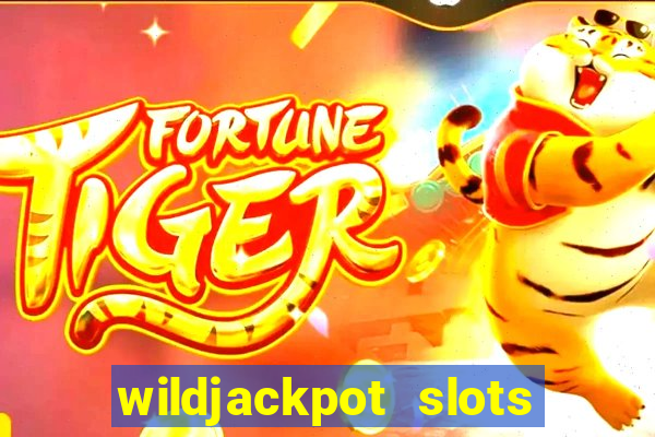 wildjackpot  slots