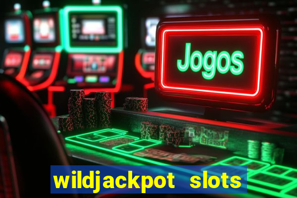 wildjackpot  slots