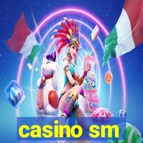 casino sm