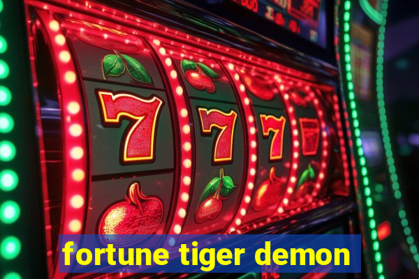 fortune tiger demon