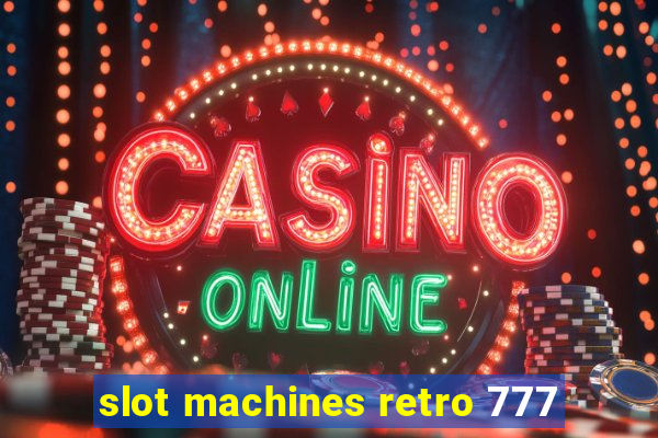 slot machines retro 777