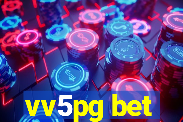 vv5pg bet