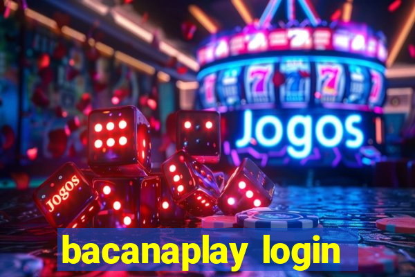 bacanaplay login