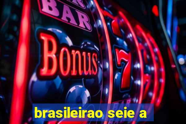 brasileirao seie a