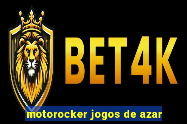 motorocker jogos de azar