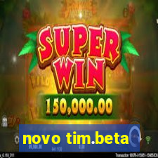 novo tim.beta