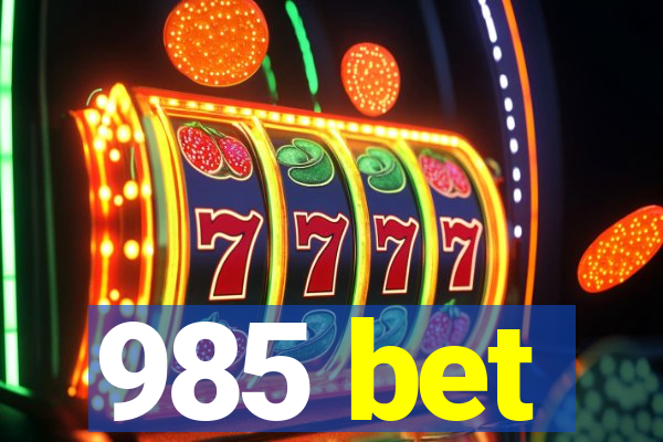 985 bet